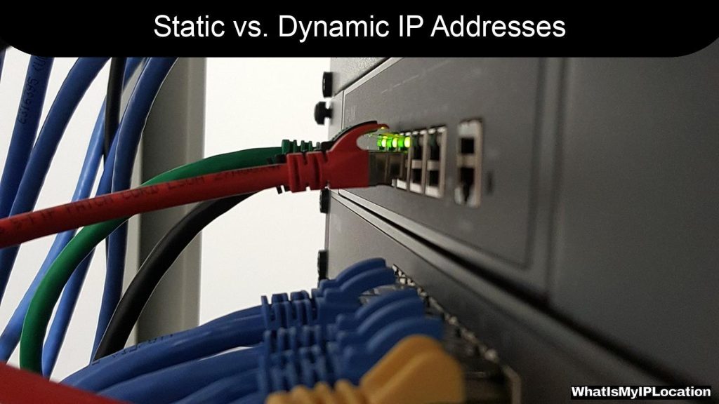 A Beginner’s Guide to Static vs. Dynamic IP Addresses