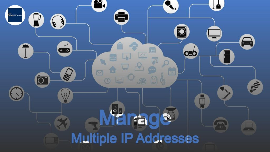 How to Manage Multiple IP Addresses on a Single Network