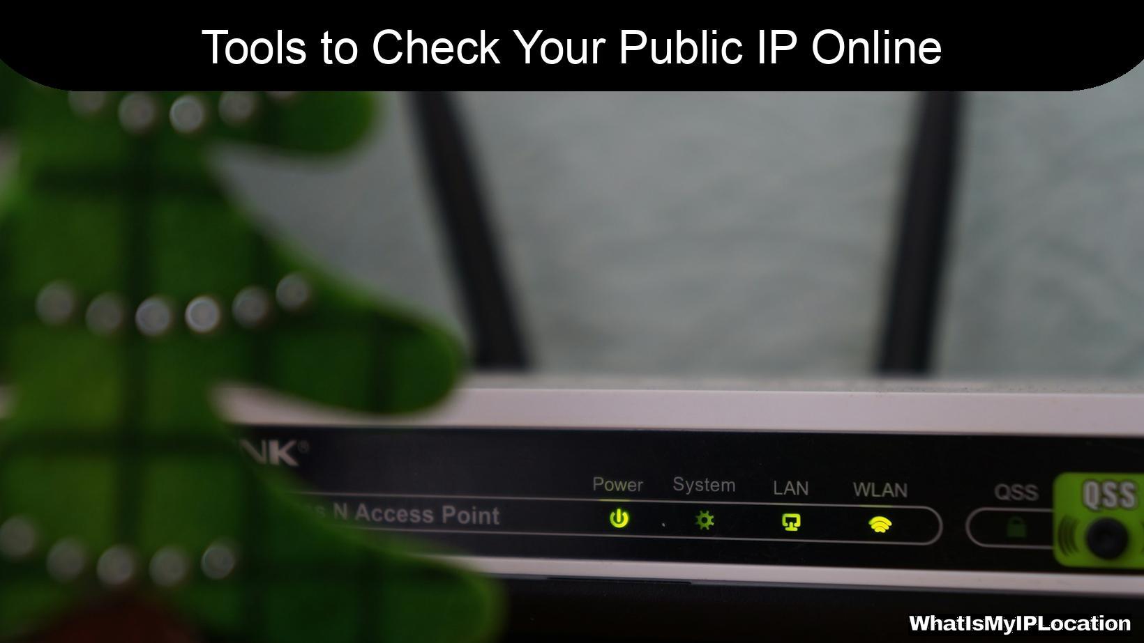 Top 10 Tools to Check Your Public IP Online